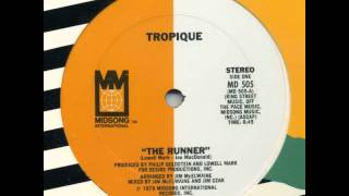 Tropique  The Runner [upl. by Ahsaf]