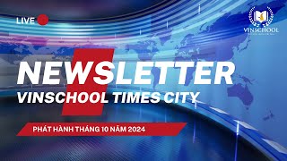 Newsletter 102024  Vinschool Times City Primary School [upl. by Nosnarb]