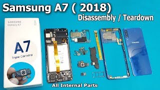 Samsung Galaxy A7 2018  Full Disassembly  New Samsung A7 2018 Teardown  SMA750F [upl. by Marius]