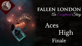 Fallen London Aces High  Finale [upl. by Laemaj76]