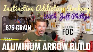 675gr Aluminum Arrow Build  High FOC Heavy Hitter Traditional Bowhunting [upl. by Lewanna294]