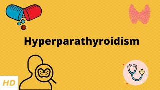 Hyperparathyroidism Causes Signs and Symptoms Diagnosis and Treatment [upl. by Niuqaoj]