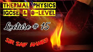 Consequences of Transfer of Thermal Energy IGCSEOLEVEL Physics by Sir Saif Ahmed [upl. by Negroj861]