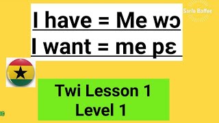 Twi Lesson 1 Level 1 [upl. by Couq222]