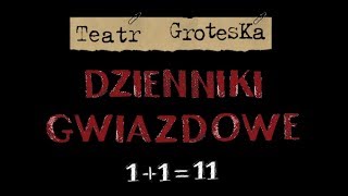 DZIENNIKI GWIAZDOWE wg Stanisława Lema w krakowskim Teatrze Groteska [upl. by Arodnahs]