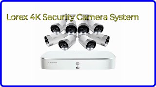 REVIEW 2024 Lorex 4K Security Camera System ESSENTIAL details [upl. by Aivatco614]