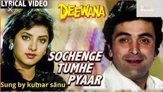 Sochenge Tumhe pyaar  kumar sanu  Deewana  Nadeemshravan [upl. by Harve]