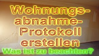 Wohnungsabnahme bei Mietende durchführen mit Abfassen Protokoll PraxisTipps Vermietershopde [upl. by Dong]