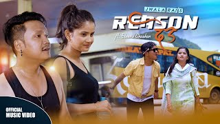 Jwala Rai  Reason Deu ft Eleena Chauhan Official Music Video [upl. by Aibun415]