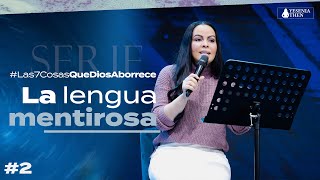 Pastora Yesenia Then ► LA LENGUA MENTIROSA Serie Siete Cosas que Dios Aborrece [upl. by Waki93]