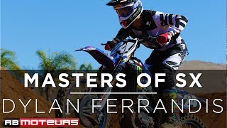 Masters of SX avec Dylan Ferrandis  AB Moteurs [upl. by Eittocs850]