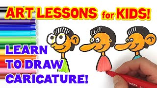 HOW TO DRAW CARICATURE ART LESSONS FOR KIDS [upl. by Karena]