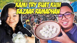 Kami Cuba Buat Kuih Yang Selalu Ada Di Bazaar Ramadhan Mana Satu Paling Layan [upl. by Ahsat]