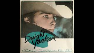 Guitars Cadillacs  Dwight Yoakam [upl. by Ythomit]