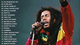 REGGAE SONGS BOB MARLEY GREATEST HIST 2018  BOB MARLEY FULL ALBUMS [upl. by Kazimir909]