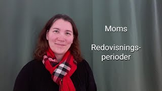 MOMS REDOVISNINGSPERIODER vilken ska man välja [upl. by Naginnarb581]