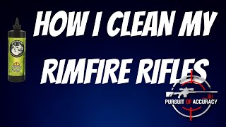 HOW I CLEAN MY RIMFIRE RIFLES [upl. by Yetty]