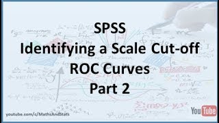 SPSS How to identify an optimum CutOff Point on a Psychometric Scale  Part 2 [upl. by Dorkus703]