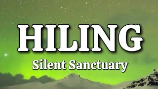 Hiling  Silent Sanctuary Lyrics [upl. by Zindman]