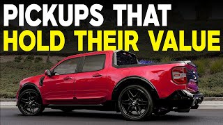 4 Pickup Trucks with The HIGHEST RESALE VALUE and Why You NEED Them [upl. by Jehial]