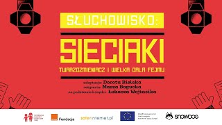 Słuchowisko „Sieciaki Twarzozmieniacz i Wielka Gala Fejmu” [upl. by Dall389]