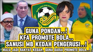 MB SANUSI RAKYAT KEDAH MALU GUNA quotPONquotDAN PROMOTE BOLA [upl. by Attennek]