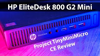 HP EliteDesk 800 G2 Mini CE Review [upl. by Eityak]