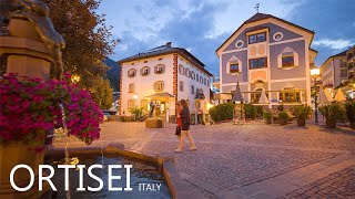 ORTISEI ITALY 🇮🇹  A Beautiful Colorful Evening Walk In Heart Of The Dolomites 8K [upl. by Berck698]