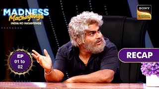 Madness Machayenge  India Ko Hasayenge  Ep 1 amp 2  RECAP  मैडनेस मचाएंगे इंडिया को हसाएंगे [upl. by Ahsiemac]