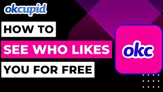 OkCupid How to See Who Likes You for Free [upl. by Elimac]