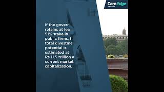 India’s divestment potential is huge but hurdles remain CareEdge Ratings analyses [upl. by Danice913]