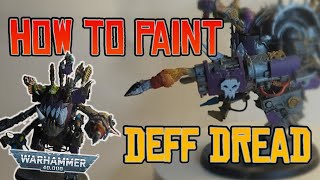 How to Paint an Ork Deff Dread from Warhammer 40k [upl. by Adonis]