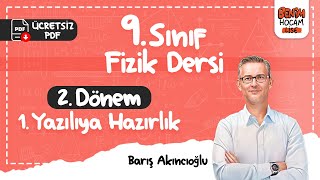 9Sınıf  Fizik  2Dönem  1Yazılıya Hazırlık  Barış Akıncıoğlu  2024 [upl. by Aicat]