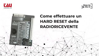 TAU  Come effettuare un HARD RESET della RADIORICEVENTE [upl. by Ramunni523]