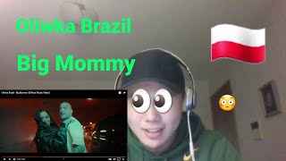 Oliwka Brazil  Big Mommy Official Music Video  REACTION Reacting To Polish Rap [upl. by Edrahs]