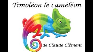 Timoléon le caméléon poésie [upl. by Alair]