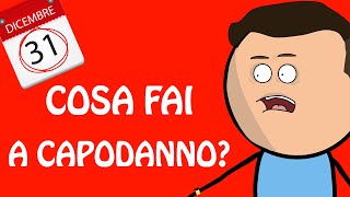 COSA FAI A CAPODANNO  PARODIA [upl. by Blum]