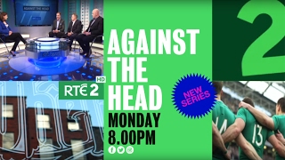 Against The Head  RTÉ2  Monday February 6th 800pm [upl. by Peacock612]