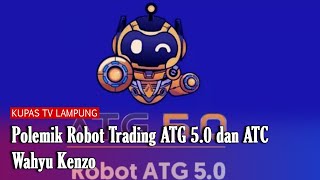 AWAL POLEMIK ROBOT TRADING ATG 50 DAN ATC PT PANTHERA TRADE TECHNOLOGIES [upl. by Khorma]