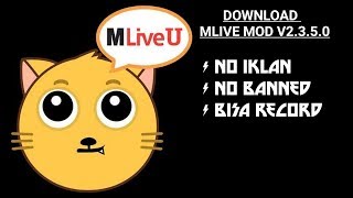 DOWNLOAD MLIVE MOD V2350 APRIL 2020 [upl. by Atinad86]