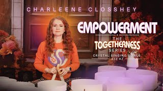 EMPOWERMENT  The TOGETHERNESS Series 🕊️ Crystal Singing Bowls 432 Hertz to Relax Study amp Sleep [upl. by Shawna]