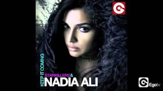 STARKILLERS amp NADIA ALI  Keep It Coming Original Mix [upl. by Emmalynne]