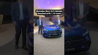 MercedesBenz CLE cabriolet has been launched at Rs 110 crore exshowroom mercedesbenzindia [upl. by Manthei]