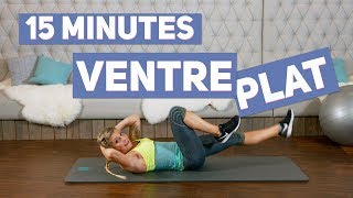 Objectif VENTRE PLAT Training 15 minutes [upl. by Enelyak764]