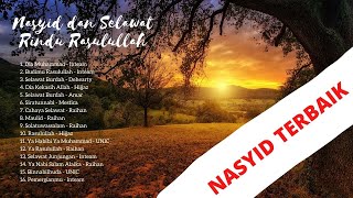 NASYID TERBAIK SEPANJANG ZAMAN NASYID DAN SELAWAT RINDU RASULULLAH [upl. by Narmis]