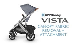 UPPAbaby Vista Canopy Fabric Removal  Attachment [upl. by Blumenfeld88]