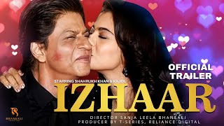 Izhaar  21 Interesting Facts  Shahrukh Khan  Rajkumar Hirani  Sanjay Leela Bhansali  Kajol [upl. by Wivinah]