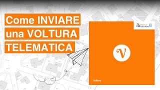 Come INVIARE una VOLTURA TELEMATICA [upl. by Draper]