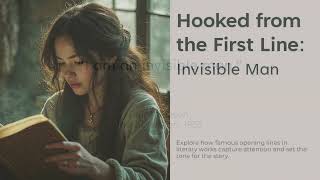 Hooked from the First Line  Invisible Man [upl. by Noxin]