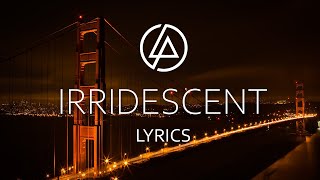 Linkin Park  Iridescent Lyric Video [upl. by Darrin1]